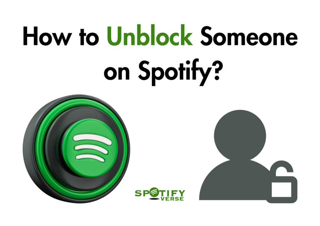 How to Unblock Someone  on Spotify?