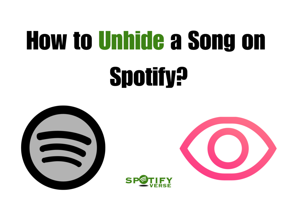 How to Unhide a Song on Spotify