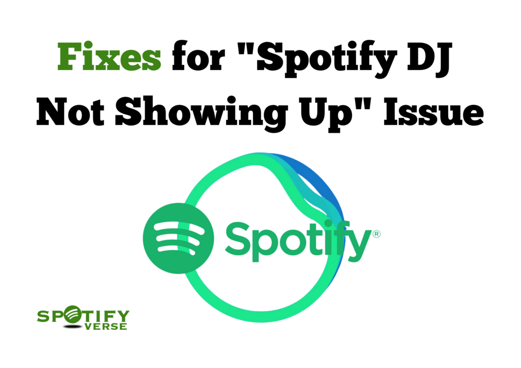 Spotify DJ Not Showing Up